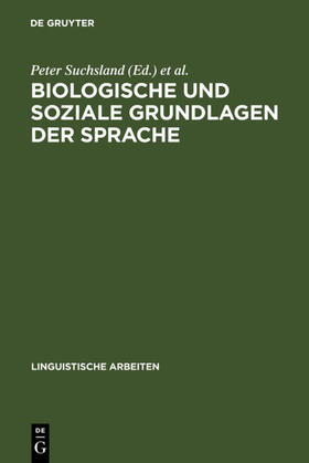 Suchsland / Jena&gt / 1989 |  Biologische und soziale Grundlagen der Sprache | eBook | Sack Fachmedien