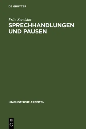 Serzisko |  Sprechhandlungen und Pausen | eBook | Sack Fachmedien