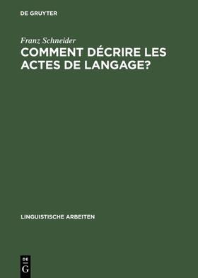 Schneider |  Comment décrire les actes de langage? | eBook | Sack Fachmedien