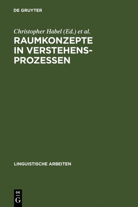 Habel / Herweg / Rehkämper |  Raumkonzepte in Verstehensprozessen | eBook | Sack Fachmedien