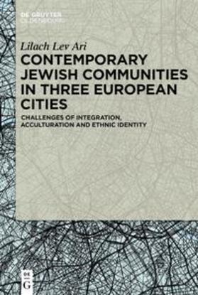 Lev Ari |  Contemporary Jewish Communities in Three European Cities | Buch |  Sack Fachmedien