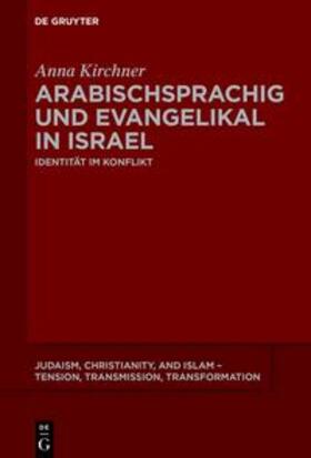 Kirchner |  Arabischsprachig und evangelikal in Israel | Buch |  Sack Fachmedien