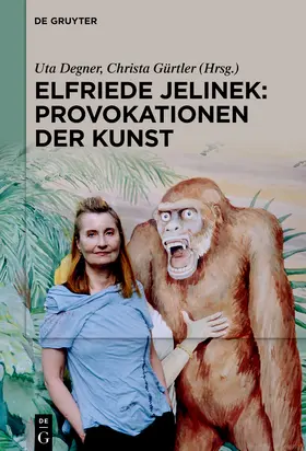 Gürtler / Degner | Elfriede Jelinek: Provokationen der Kunst | Buch | 978-3-11-135620-4 | sack.de