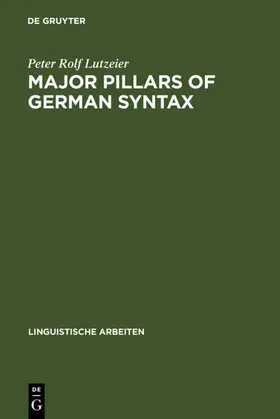 Lutzeier |  Major pillars of German syntax | eBook | Sack Fachmedien