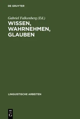 Falkenberg |  Wissen, Wahrnehmen, Glauben | eBook | Sack Fachmedien