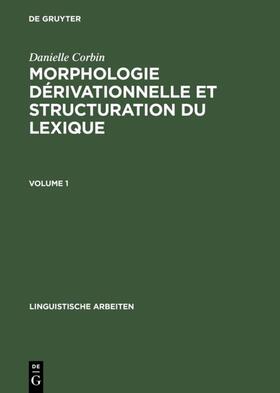 Corbin |  Morphologie dérivationnelle et structuration du lexique | eBook | Sack Fachmedien