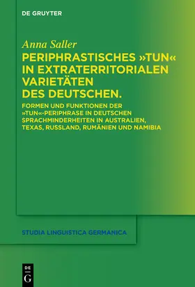 Saller |  Periphrastisches "tun" in extraterritorialen Varietäten des Deutschen. | Buch |  Sack Fachmedien