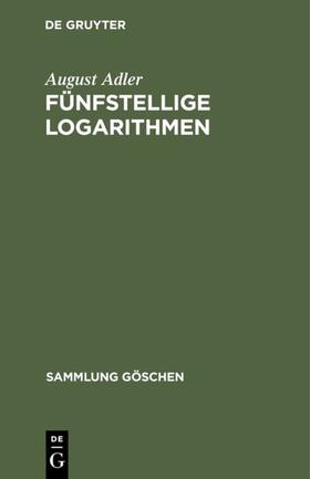 Adler |  Fünfstellige Logarithmen | eBook | Sack Fachmedien