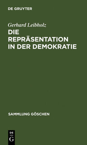 Leibholz |  Die Repräsentation in der Demokratie | eBook | Sack Fachmedien