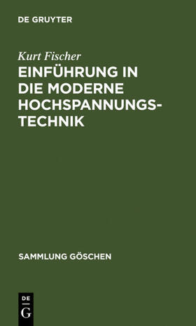 Fischer |  Einführung in die moderne Hochspannungstechnik | eBook | Sack Fachmedien