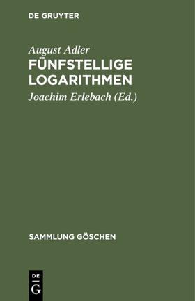 Adler / Erlebach |  Fünfstellige Logarithmen | eBook | Sack Fachmedien