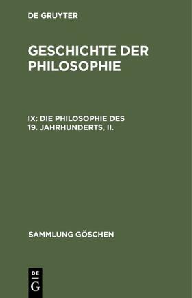  Die Philosophie des 19. Jahrhunderts, II. | eBook | Sack Fachmedien