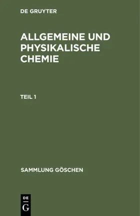 Allgemeine und physikalische Chemie. Teil 1 | E-Book | sack.de