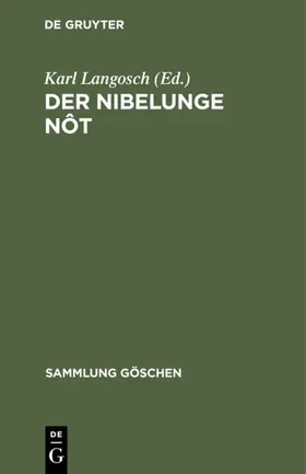 Langosch |  Der Nibelunge Nôt | eBook | Sack Fachmedien