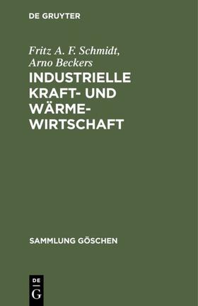 Schmidt / Beckers |  Industrielle Kraft- und Wärmewirtschaft | eBook | Sack Fachmedien