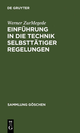 ZurMegede |  Einführung in die Technik selbsttätiger Regelungen | eBook | Sack Fachmedien