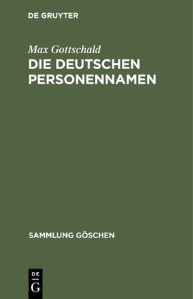 Gottschald |  Die Deutschen Personennamen | eBook | Sack Fachmedien