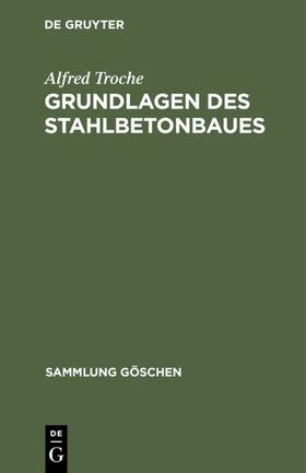 Troche |  Grundlagen des Stahlbetonbaues | eBook | Sack Fachmedien