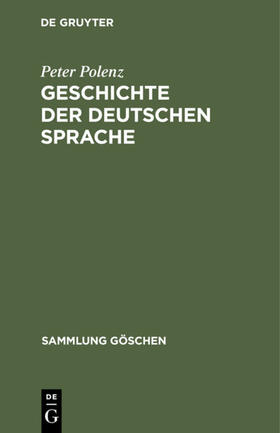 Polenz |  Geschichte der deutschen Sprache | eBook | Sack Fachmedien