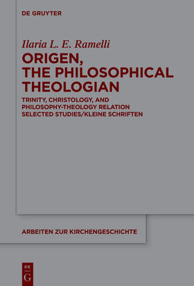 Ramelli | Origen, the Philosophical Theologian | Buch | 978-3-11-136863-4 | sack.de