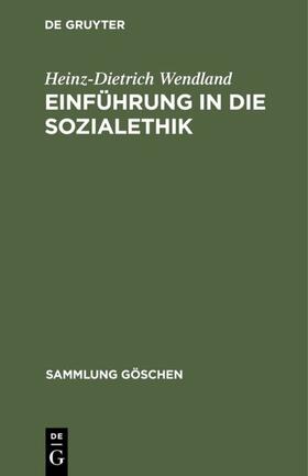 Wendland |  Einführung in die Sozialethik | eBook | Sack Fachmedien