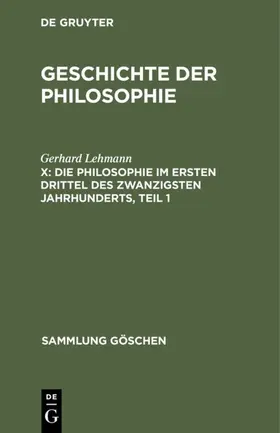 Lehmann |  Die Philosophie im ersten Drittel des zwanzigsten Jahrhunderts, Teil 1 | eBook | Sack Fachmedien