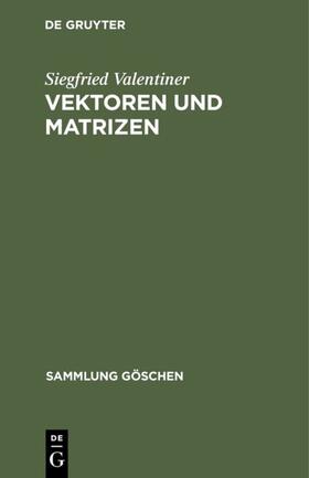 Valentiner |  Vektoren und Matrizen | eBook | Sack Fachmedien