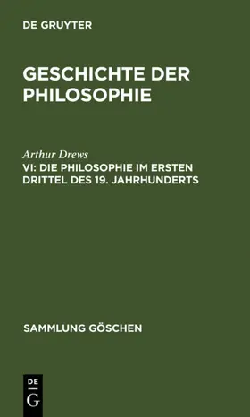 Drews |  Die Philosophie im ersten Drittel des 19. Jahrhunderts | eBook | Sack Fachmedien