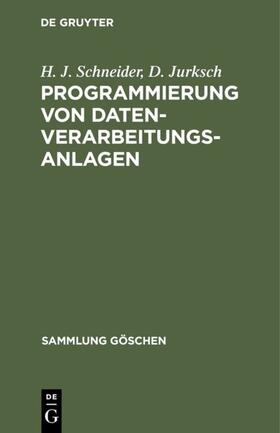 Schneider / Jurksch |  Programmierung von Datenverarbeitungsanlagen | eBook | Sack Fachmedien