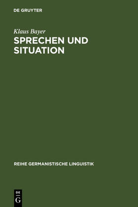 Bayer |  Sprechen und Situation | eBook | Sack Fachmedien
