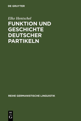 Hentschel |  Funktion und Geschichte deutscher Partikeln | eBook | Sack Fachmedien