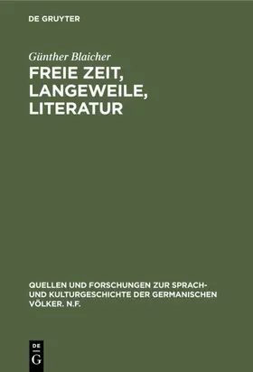 Blaicher |  Freie Zeit, Langeweile, Literatur | eBook | Sack Fachmedien