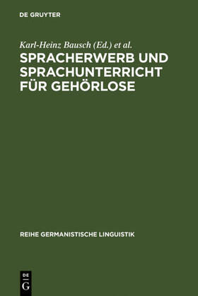 Bausch / Grosse |  Spracherwerb und Sprachunterricht für Gehörlose | eBook | Sack Fachmedien