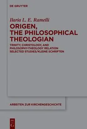 Ramelli |  Origen, the Philosophical Theologian | eBook | Sack Fachmedien