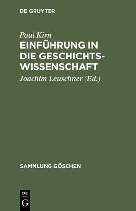 Kirn / Leuschner |  Einführung in die Geschichtswissenschaft | eBook | Sack Fachmedien