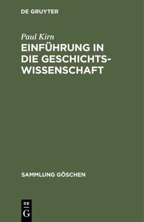 Kirn |  Einführung in die Geschichtswissenschaft | eBook | Sack Fachmedien