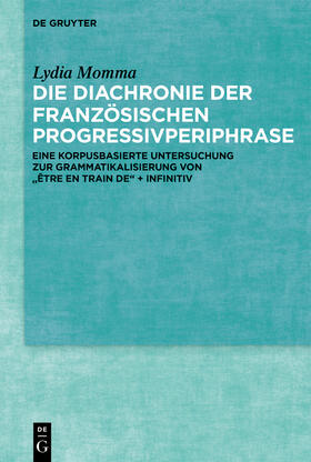 Momma |  Die Diachronie der französischen Progressivperiphrase | Buch |  Sack Fachmedien