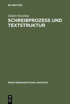 Keseling |  Schreibprozeß und Textstruktur | eBook | Sack Fachmedien