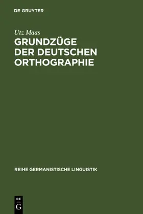 Maas |  Grundzüge der deutschen Orthographie | eBook | Sack Fachmedien