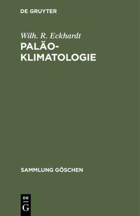 Eckhardt |  Paläoklimatologie | eBook | Sack Fachmedien