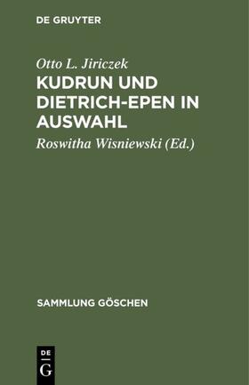 Jiriczek / Wisniewski |  Kudrun und Dietrich-Epen in Auswahl | eBook | Sack Fachmedien