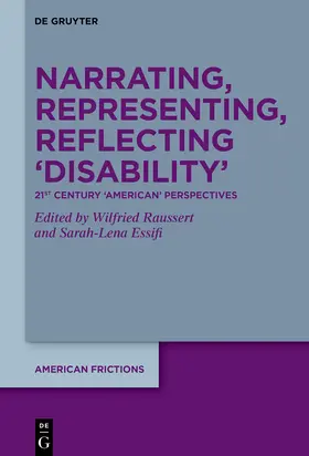 Raussert / Essifi |  Narrating, Framing, Reflecting ‘Disability’ | eBook | Sack Fachmedien