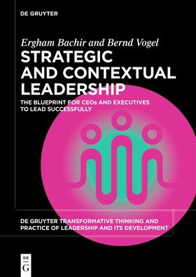 Bachir / Vogel |  Strategic and Contextual Leadership | Buch |  Sack Fachmedien