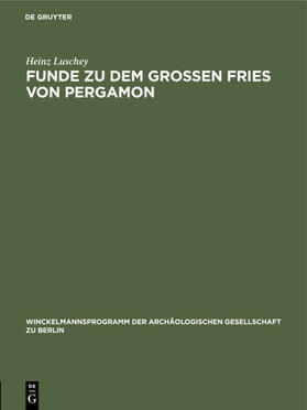 Luschey |  Funde zu dem grossen Fries von Pergamon | eBook | Sack Fachmedien