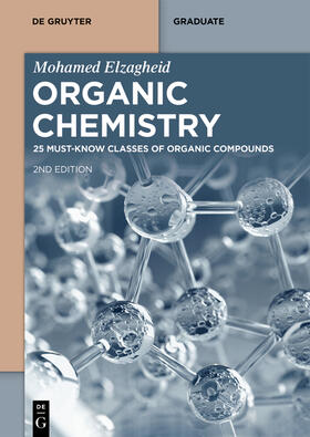 Elzagheid |  Organic Chemistry: 25 Must-Know Classes of Organic Compounds | eBook | Sack Fachmedien