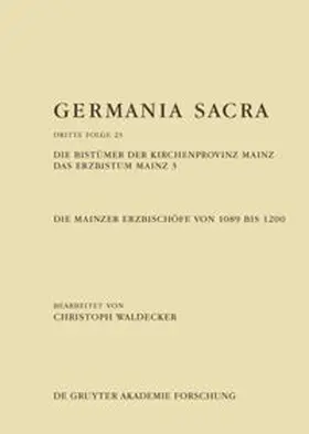 Waldecker / Hoven / Kröger |  Die Bistümer der Kirchenprovinz Mainz. Das Erzbistum Mainz 3: Die Mainzer Erzbischöfe von 1089 bis 1200 | eBook | Sack Fachmedien