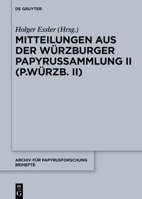 Essler |  Mitteilungen aus der Würzburger Papyrussammlung II (P.Würzb. II) | Buch |  Sack Fachmedien