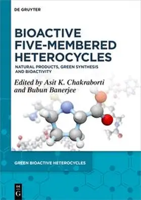 Chakraborti / Banerjee |  Bioactive Five-Membered Heterocycles | Buch |  Sack Fachmedien