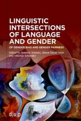 Schmitz / Stein / Schneider |  Linguistic intersections of language and gender | Buch |  Sack Fachmedien