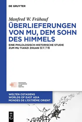 Frühauf |  Überlieferungen von Mu, dem Sohn des Himmels | Buch |  Sack Fachmedien